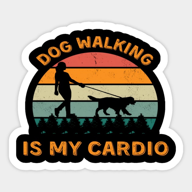 Dog Walking Is My Cardio | Funny Dog walking Sticker by baskonero Shop